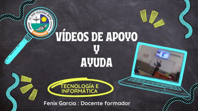 VÍDEOS :  AYUDA - DESPEJE DE DUDAS - TALLERES DE RECUPERACIÓN -  Tecnología E Informática